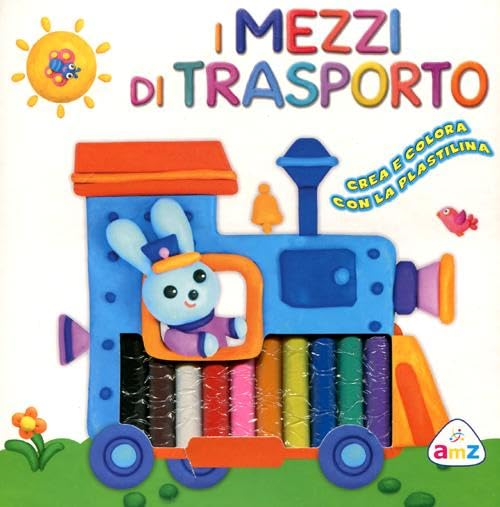 I mezzi di trasporto. Crea e colora con la plastilina. Con gadget Non-fiction