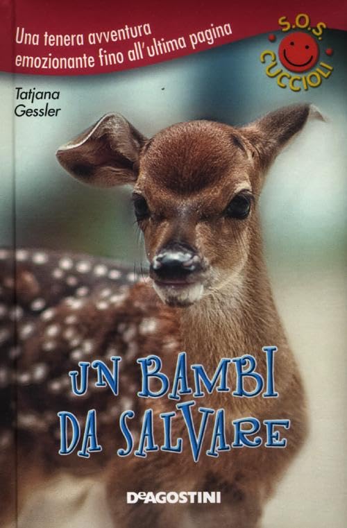Un bambi da salvare. S.O.S. cuccioli book