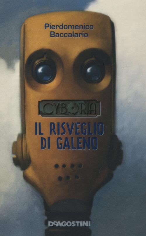 Il risveglio di Galeno. Cyboria (Le gemme) Novels & Short Stories