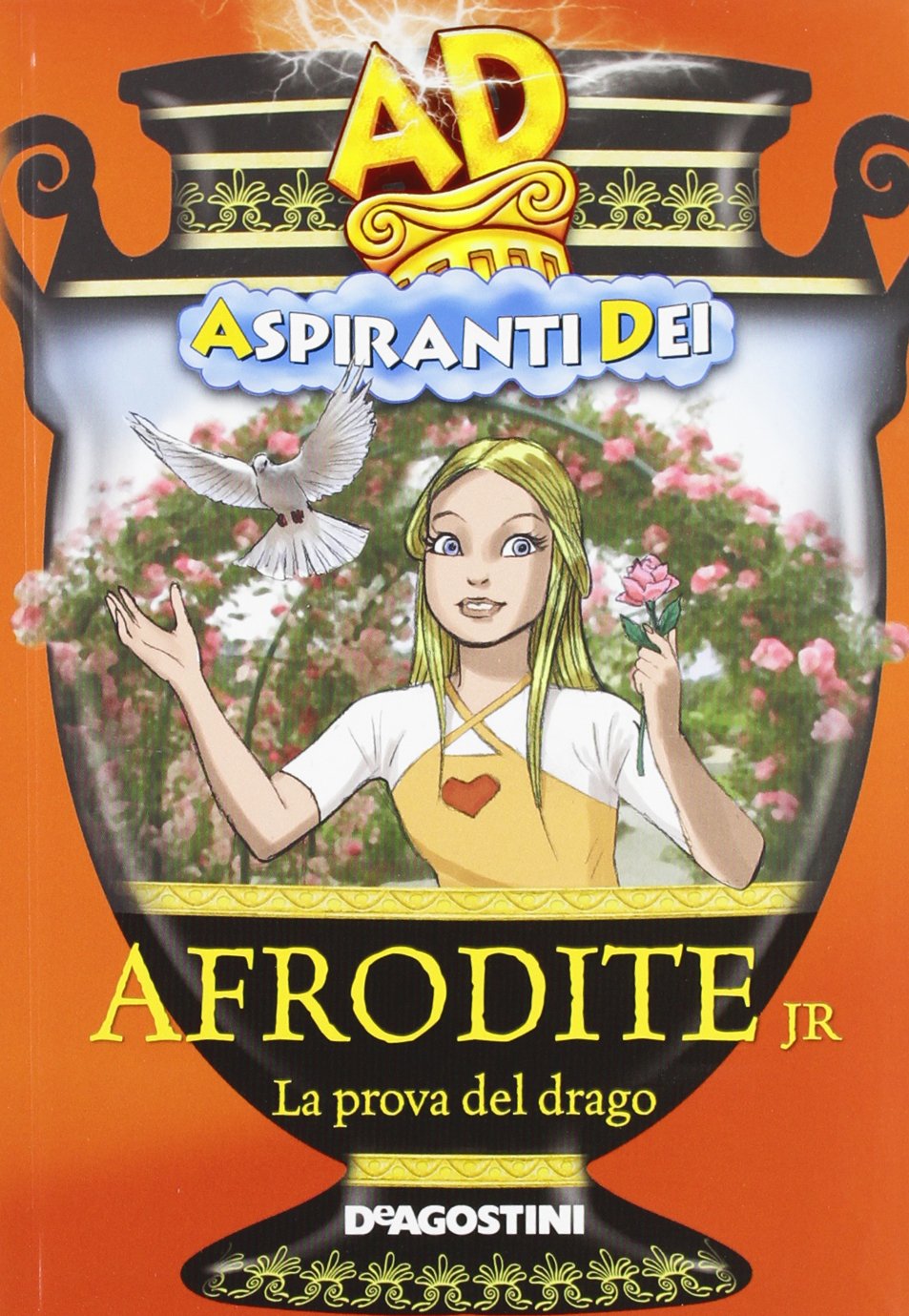 Afrodite jr. La prova del drago. Aspiranti dei. Ediz. illustrata Fairy Tales & Legends