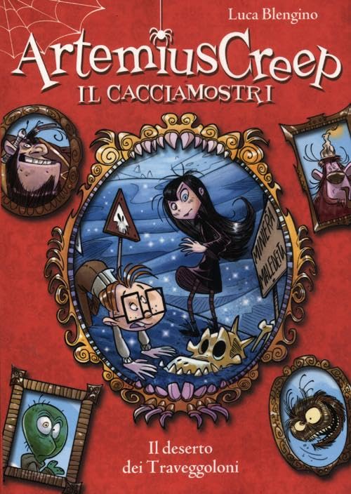 Il deserto dei Traveggoloni. Artemius Creep il cacciamostri book