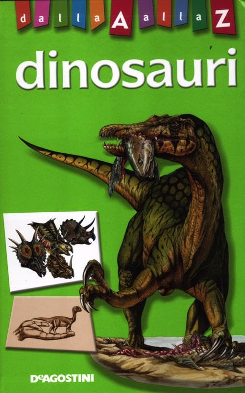 Dinosauri dalla A alla Z. Ediz. illustrata Non-fiction