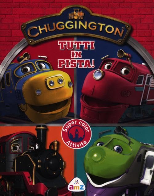 Chuggington: Tutti in pista! Ediz. illustrata book
