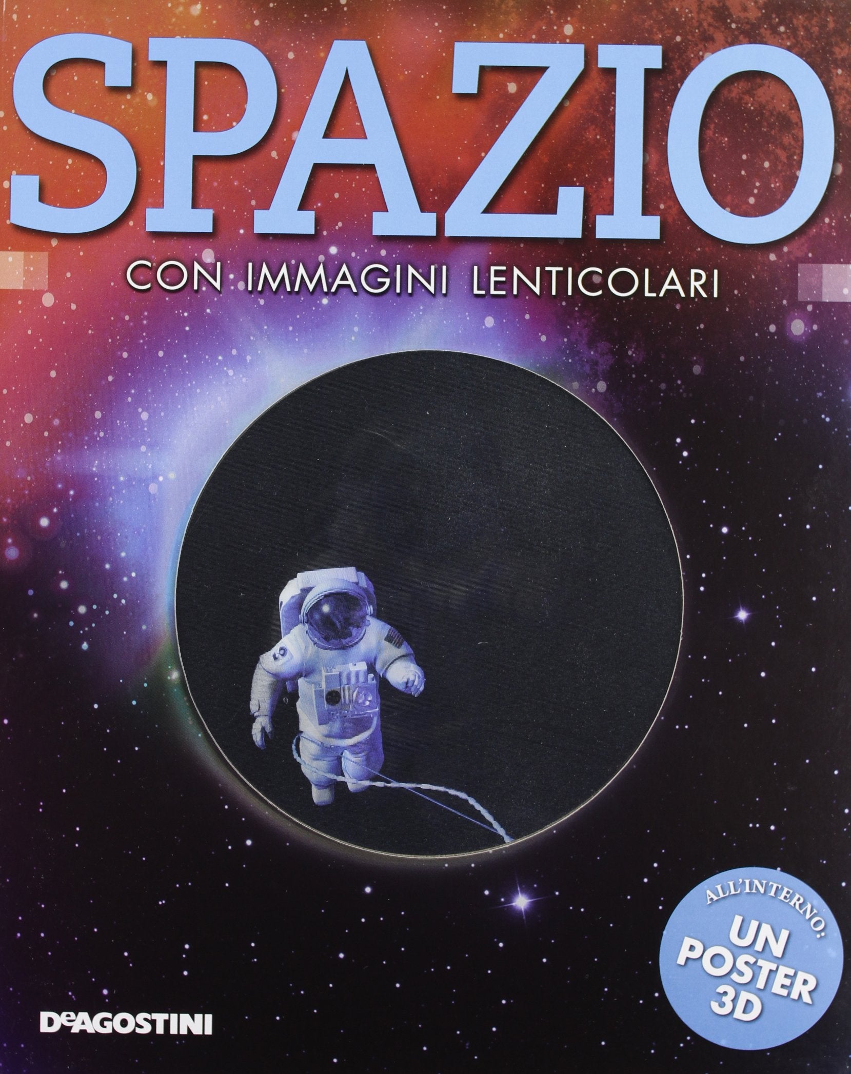 Spazio. Con immagini lenticolari. Con poster. Ediz. illustrata book