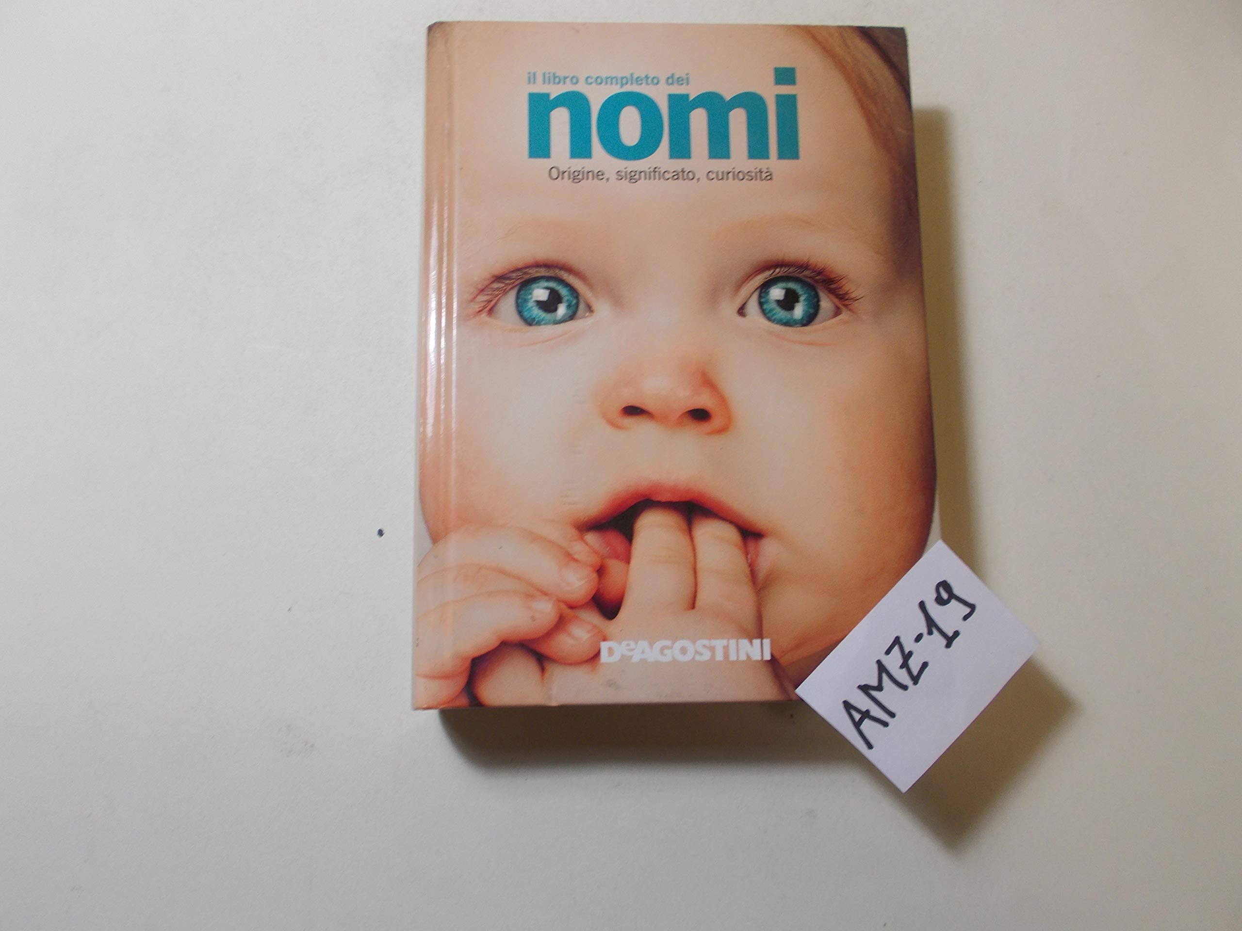 Il libro completo dei nomi. Origine, significato, curiosità Parents & Children