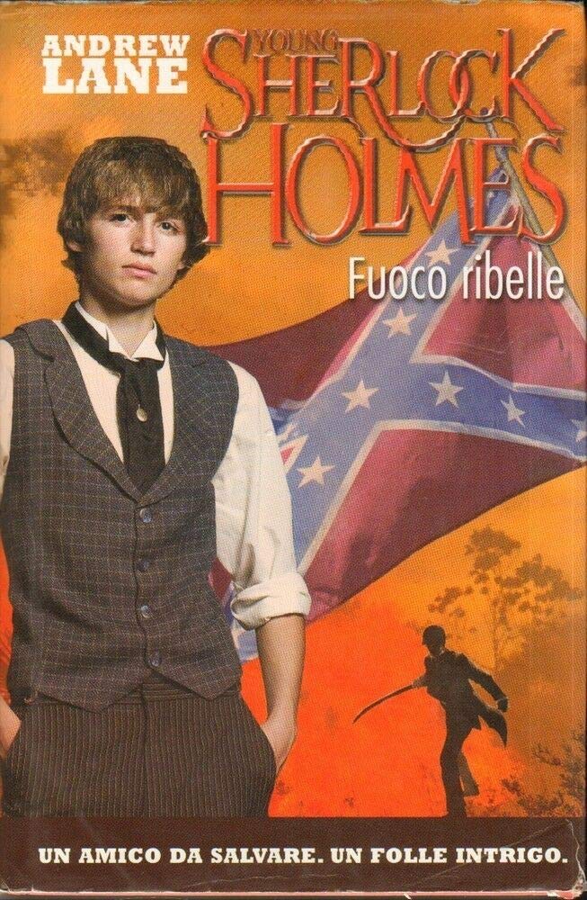Fuoco ribelle. Young Sherlock Holmes (Le gemme) Novels & Short Stories