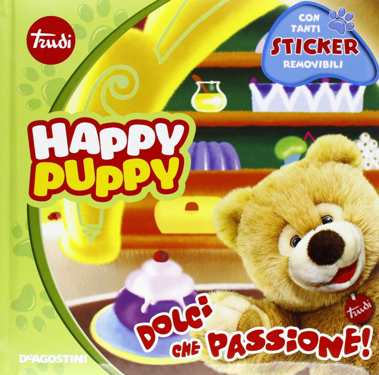 Dolci che passione. Happy Puppy. Con adesivi. Ediz. illustrata book