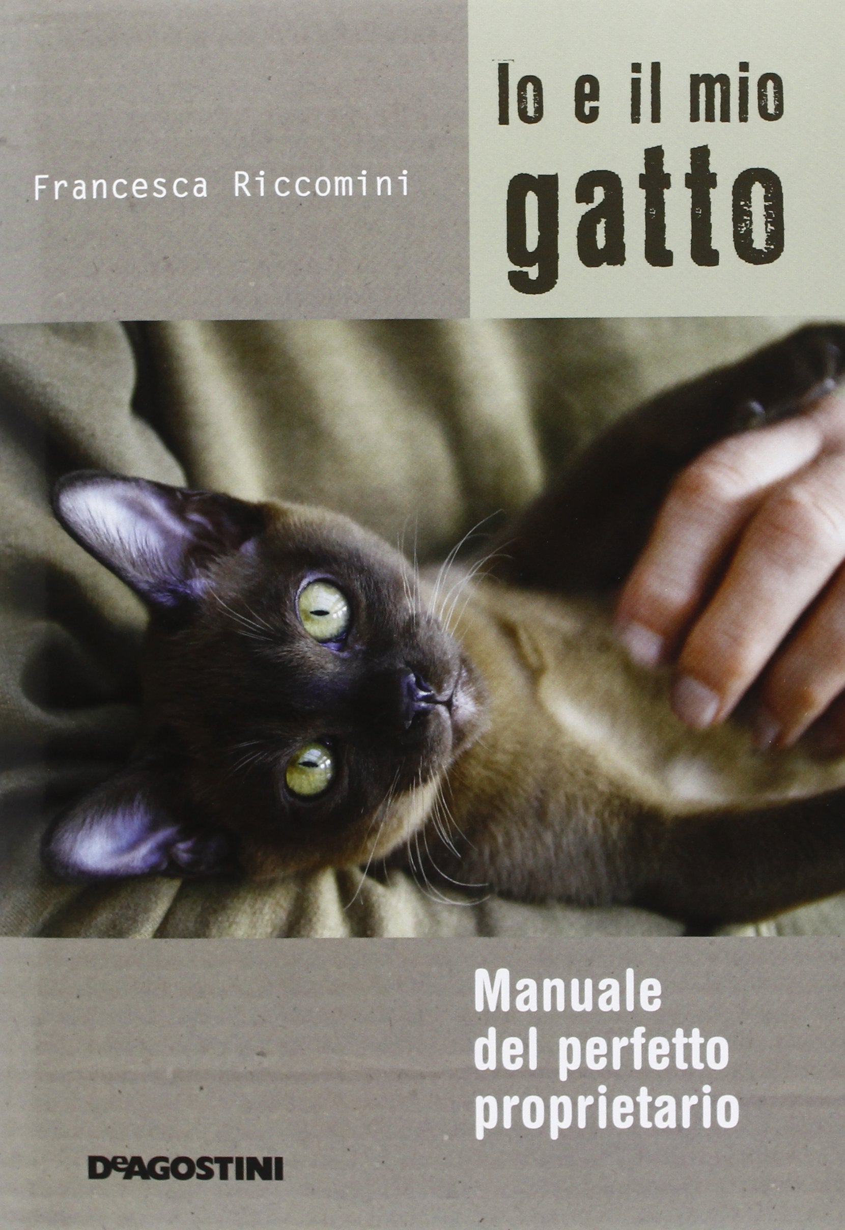 Io e il mio gatto. Manuale del perfetto proprietario Pets