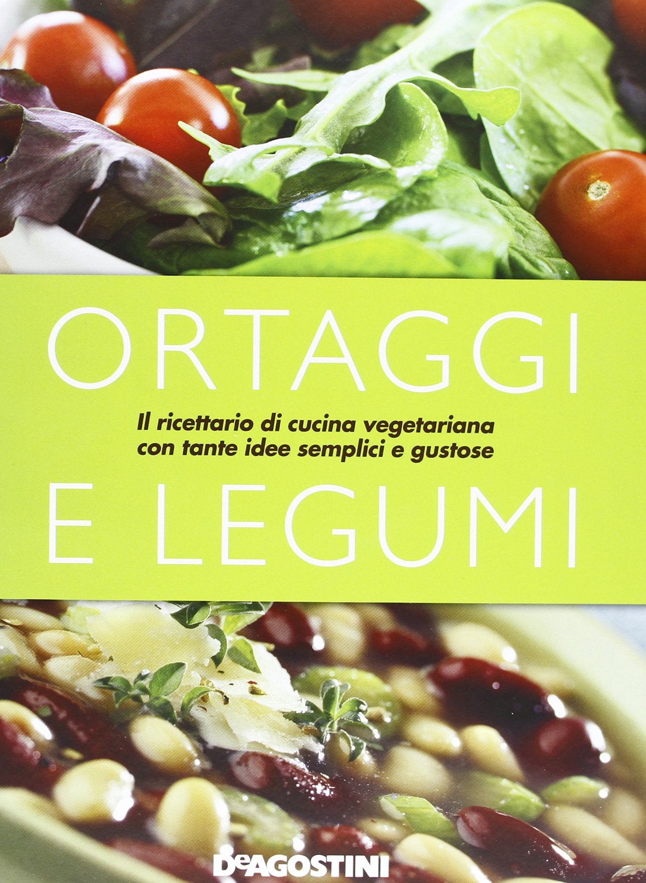 Ortaggi e legumi. Ediz. illustrata Leisure, Home & Garden Books