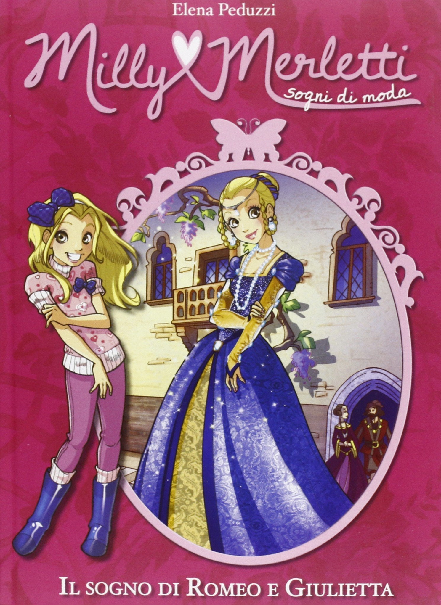 Il sogno di Romeo e Giulietta. Milly Merletti. Sogni di moda Novels & Short Stories