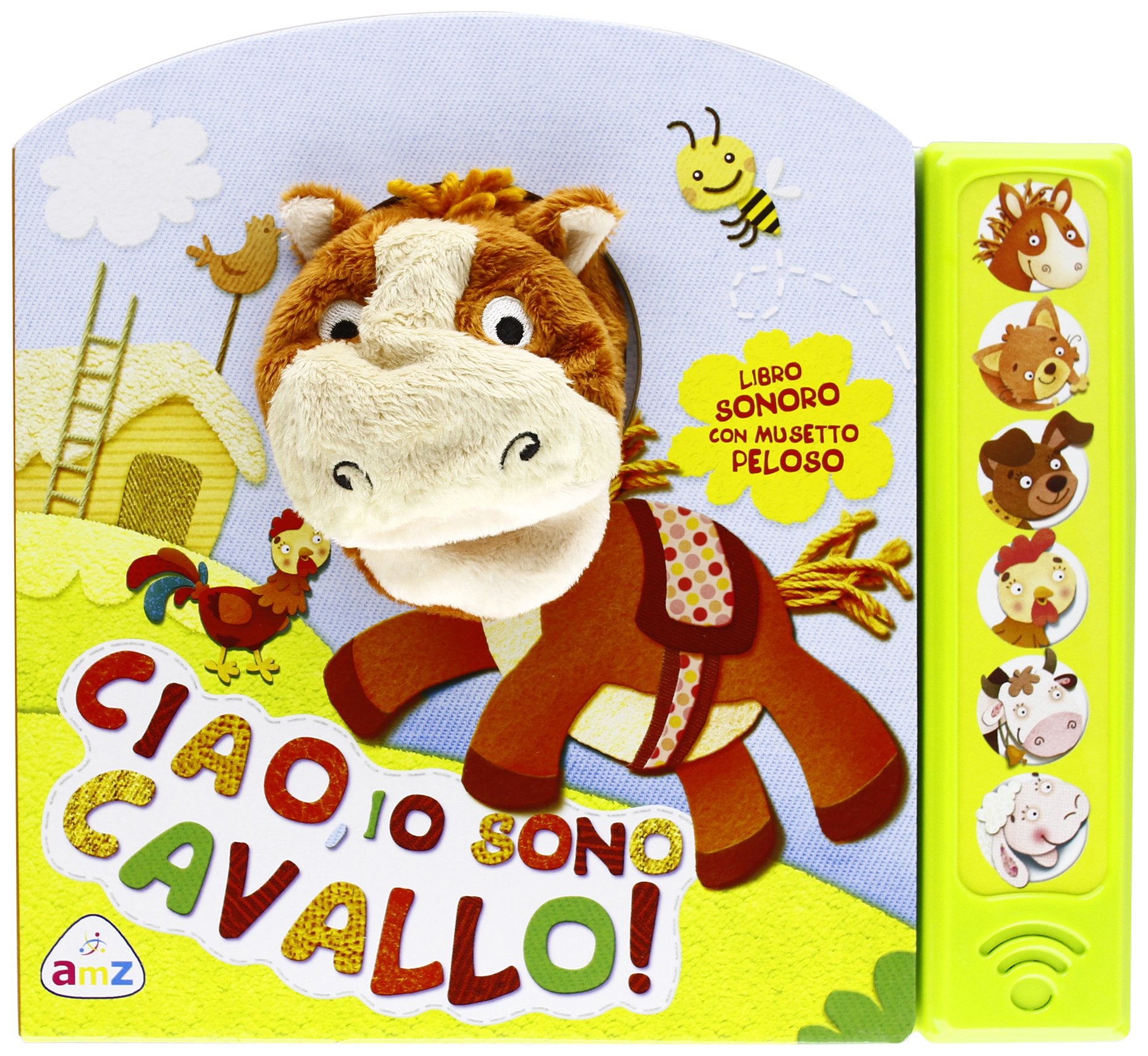Ciao, io sono cavallo! Libro sonoro. Ediz. illustrata. Con gadget book