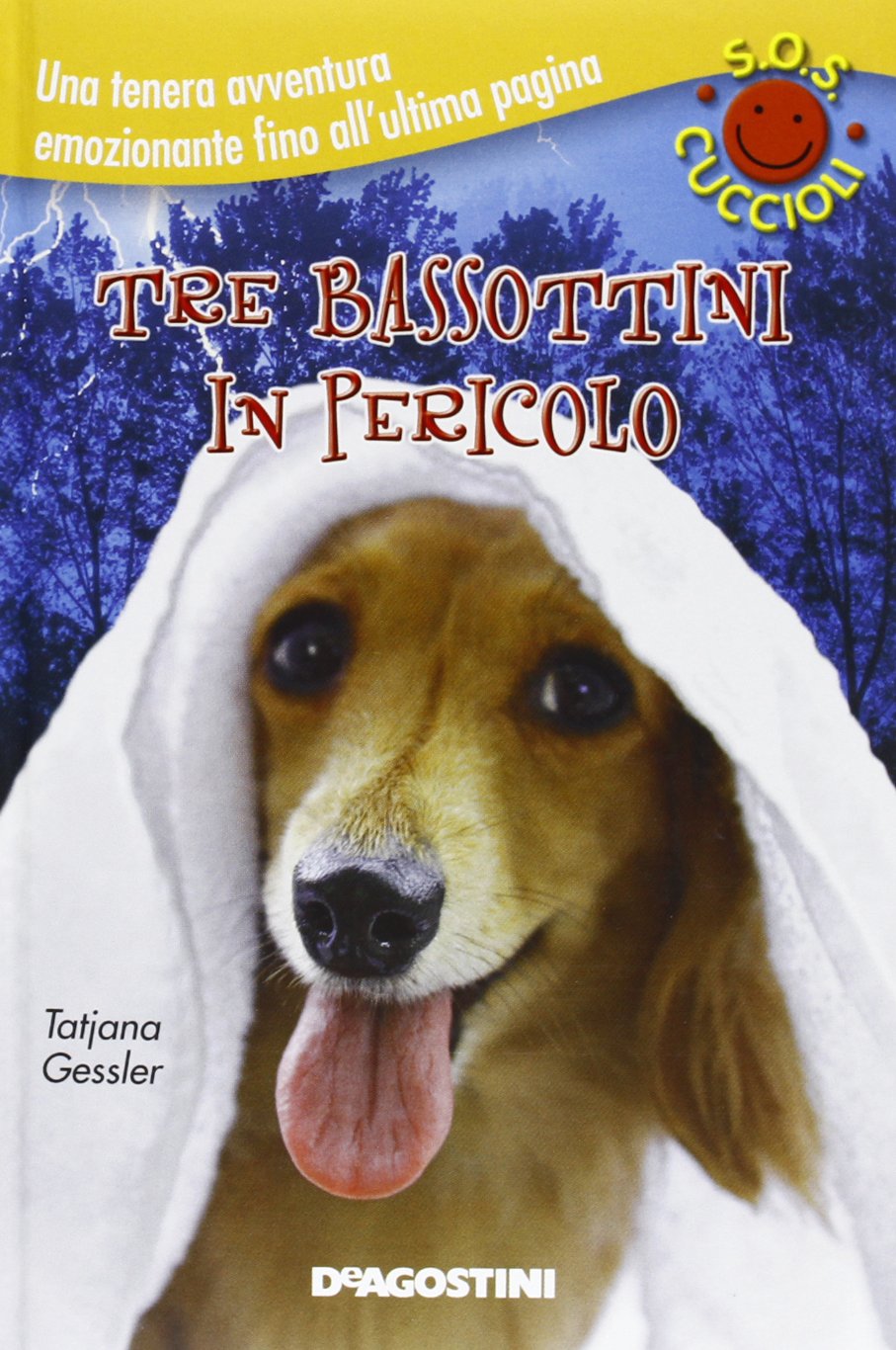 Tre bassottini in pericolo. S.O.S. cuccioli book