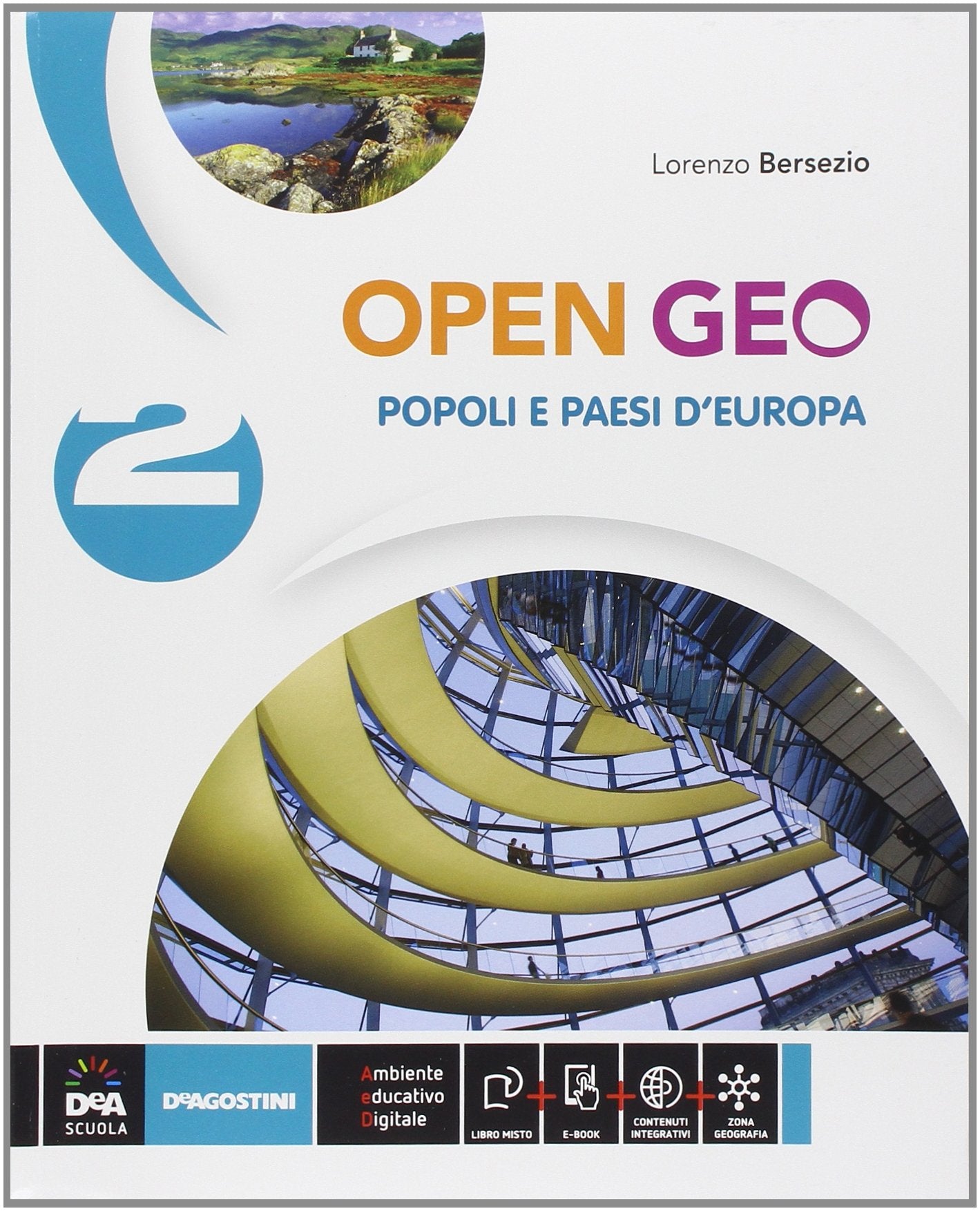 Open Geo. Per la Scuola media. Con e-book. Con espansione online. Popoli e paesi d'Europa (Vol. 2) Natural Sciences