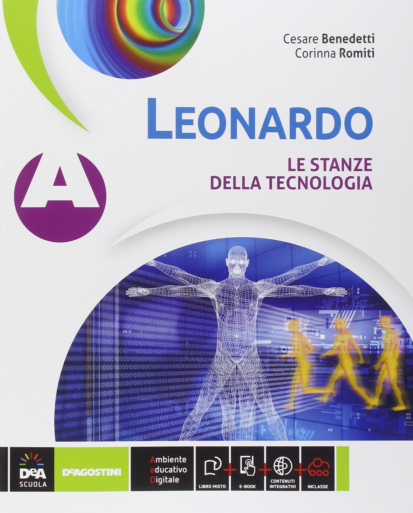 Leonardo. Vol. A-B-C: Le stanze della tecnologia-Disegno e progettazione-Informatica e progettazionene. Per la Scuola media. Con e-book. Con espansione online Professional & Reference Books