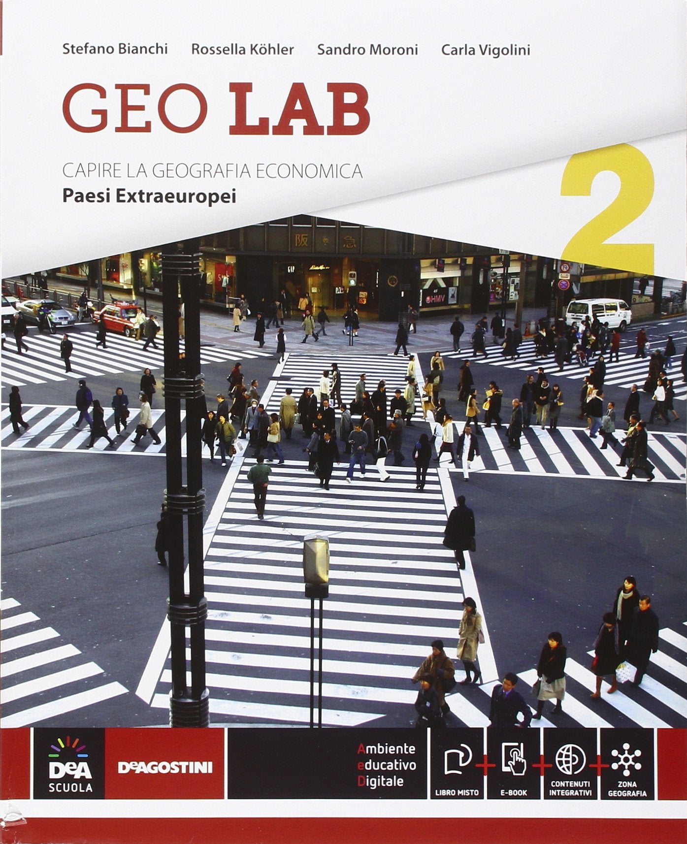 Geo lab. Capire la geografia economica. Per le Scuole superiori. Con e-book. Con espansione online. Paesi extraeuropei (Vol. 2) Natural Sciences