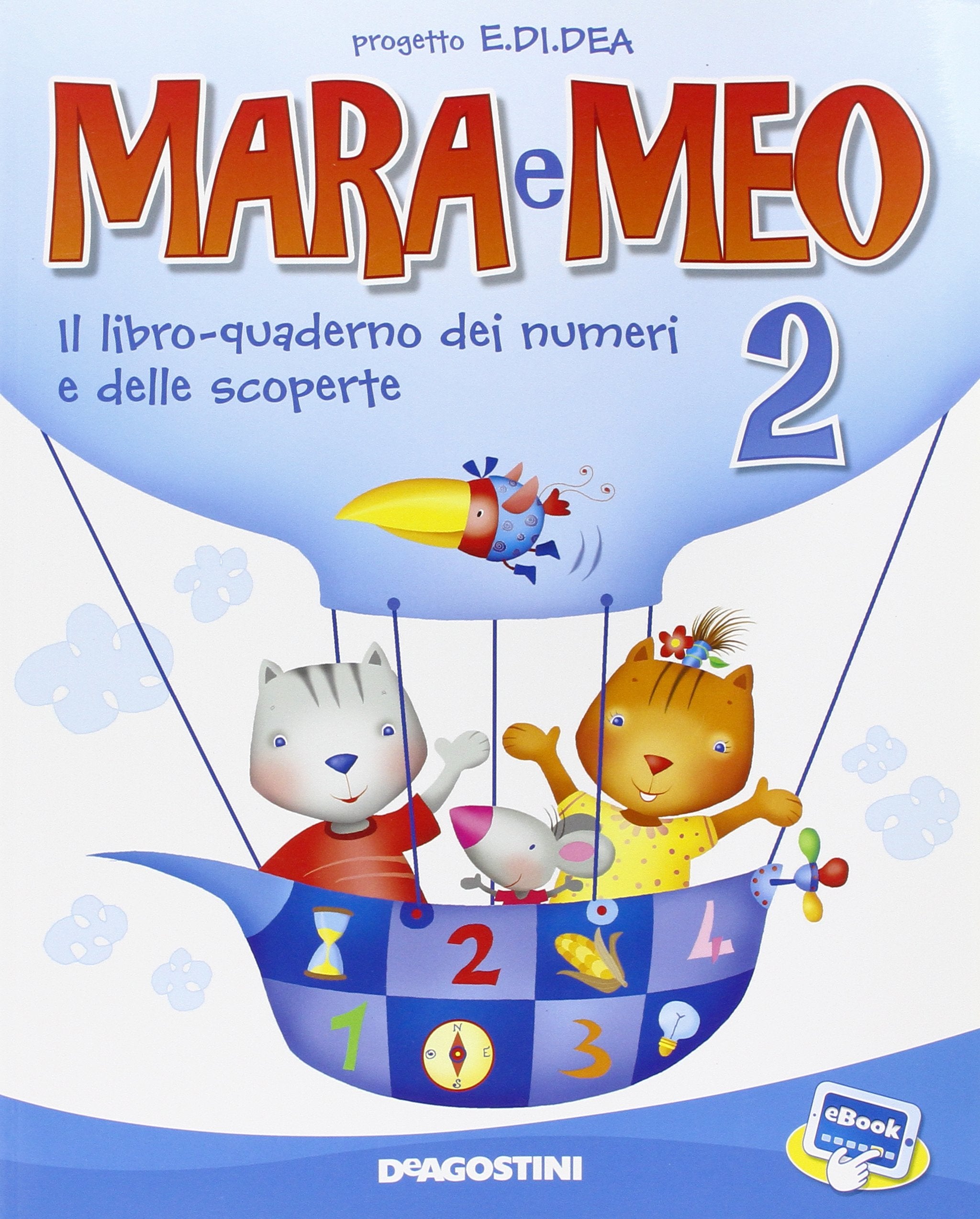 Mara e Meo. Lettura e linguaggi-Il libro-quaderno dei numeri e delle scoperte. Per la Scuola elementare. Con e-book. Con espansione online (Vol. 2) book