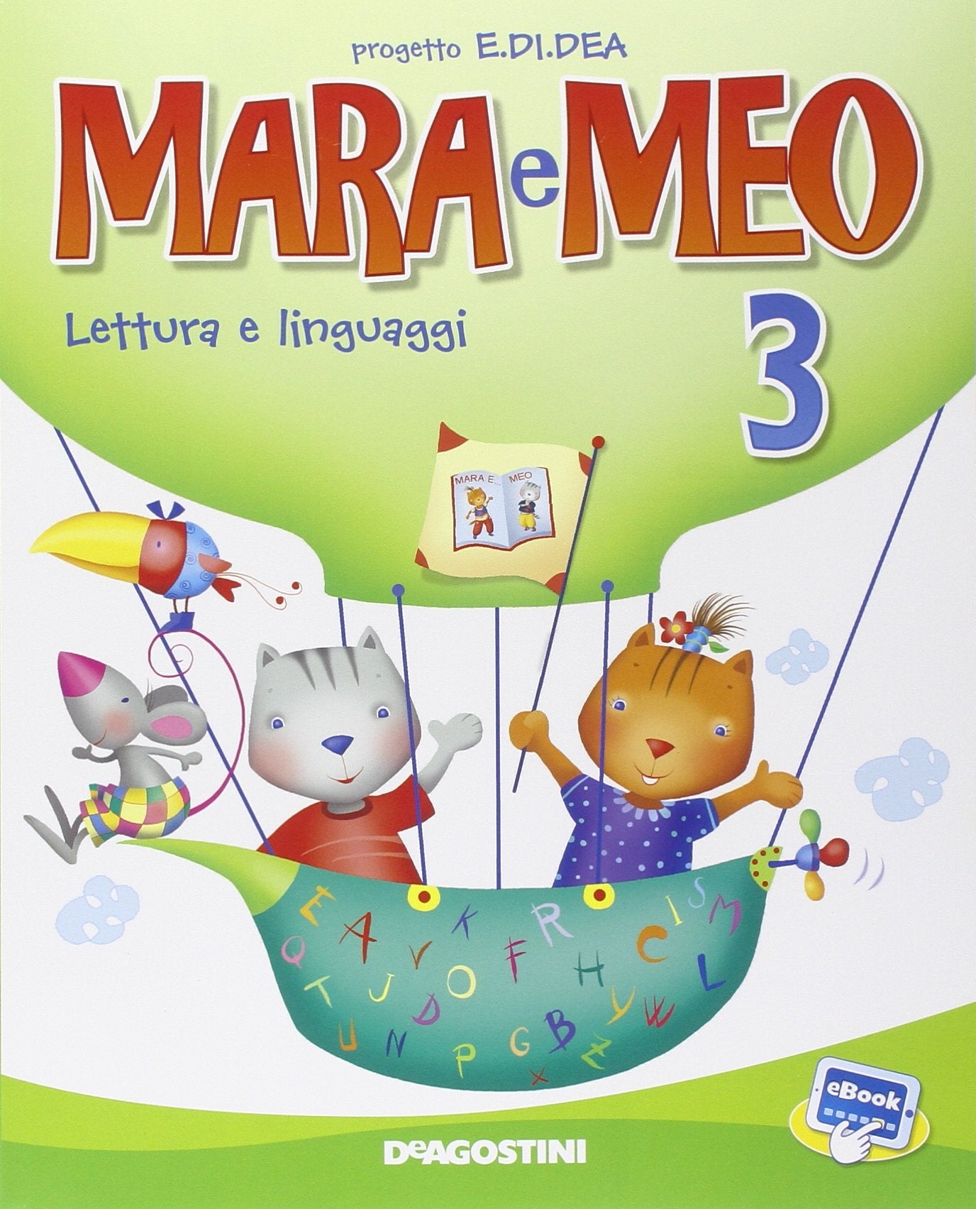 Mara e Meo. Lettura e linguaggi. Il libro-quaderno dei numeri e delle scoperte. Per la Scuola elementare. Con e-book. Con espansione online (Vol. 3) book
