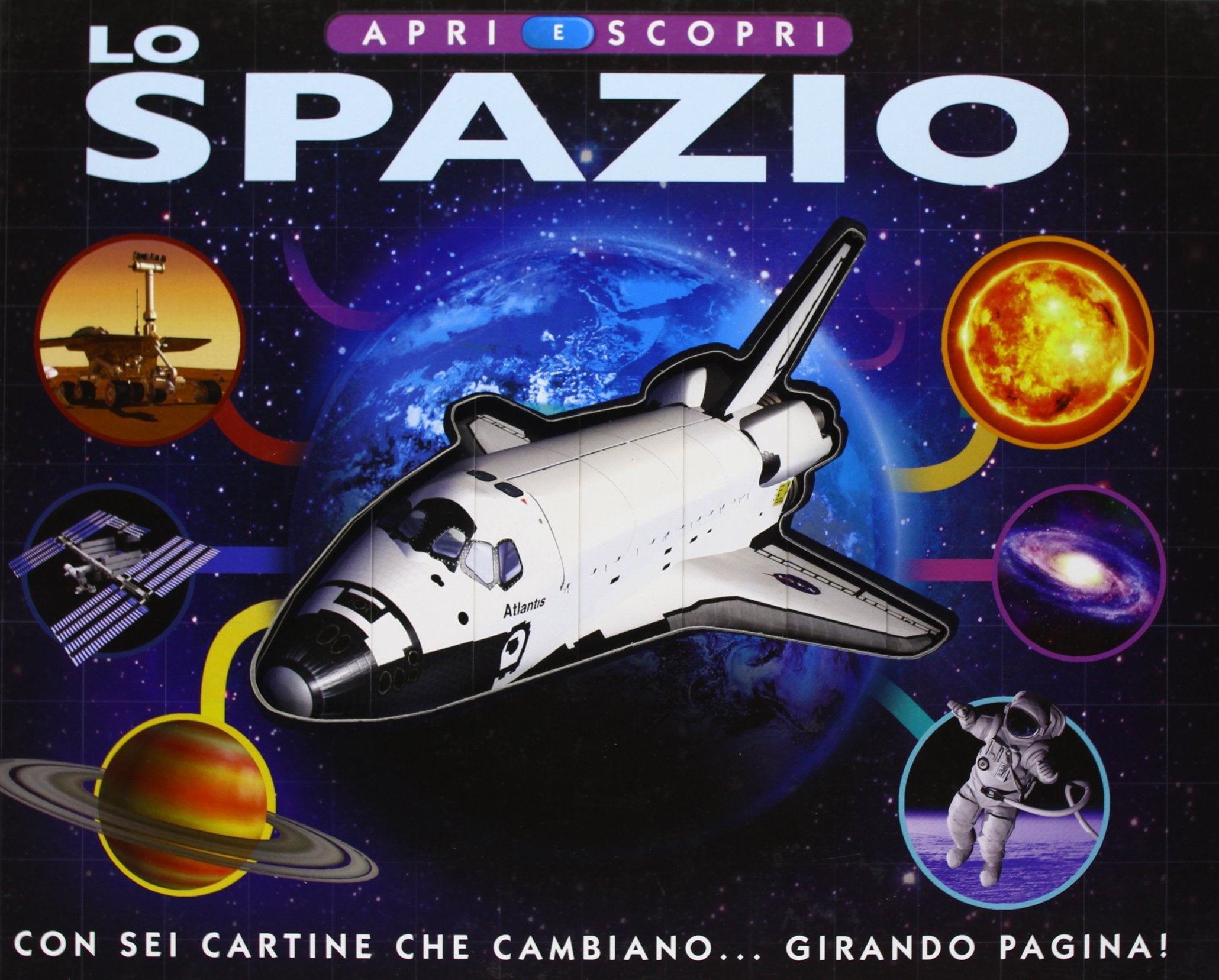 Lo spazio. Apri e scopri. Ediz. illustrata (Enciclopedia illustrata) Tiptoi & Games