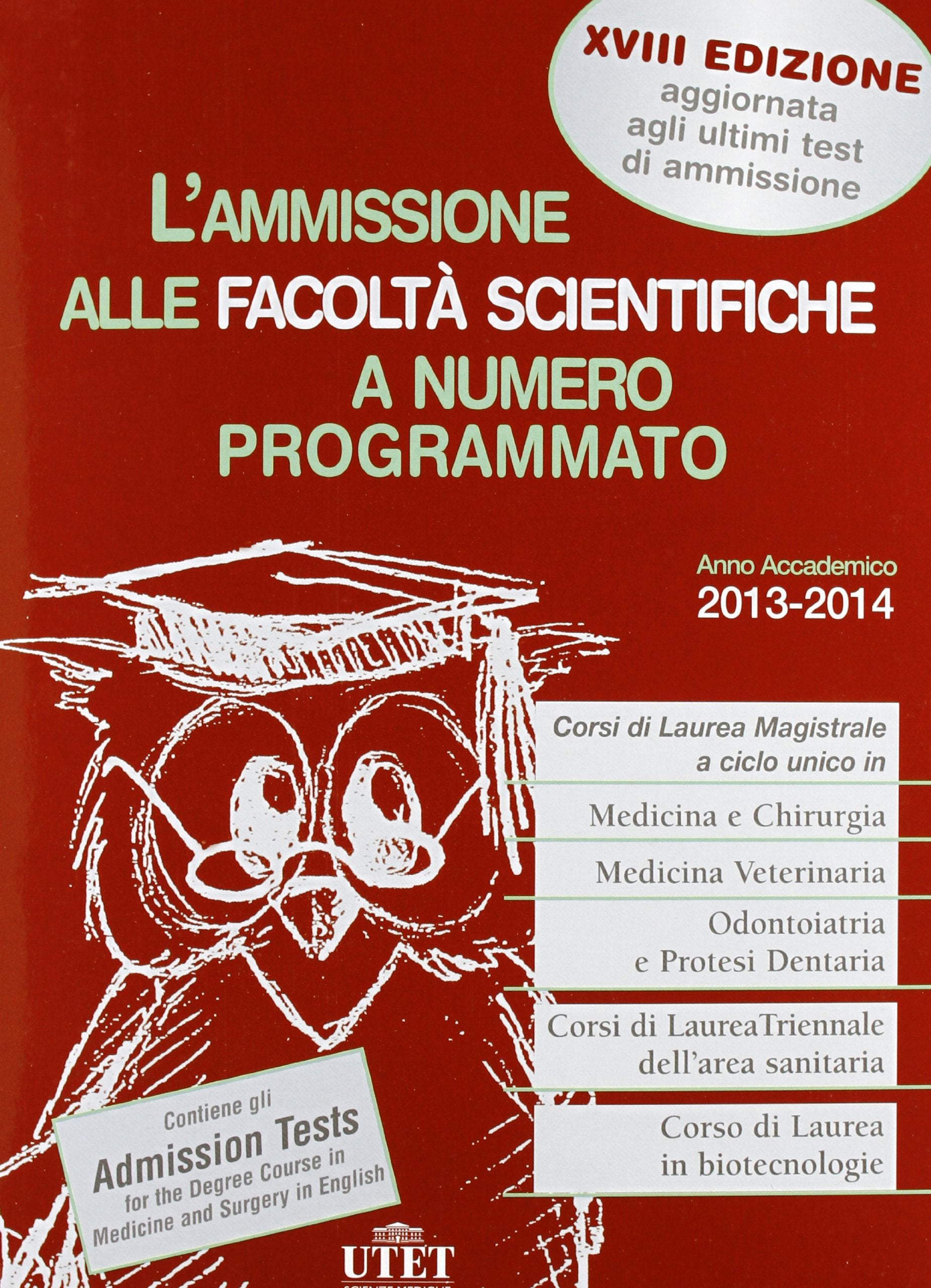 L'ammissione alle facoltà scientifiche a numero programmato. Anno accademico 2013-2014 book