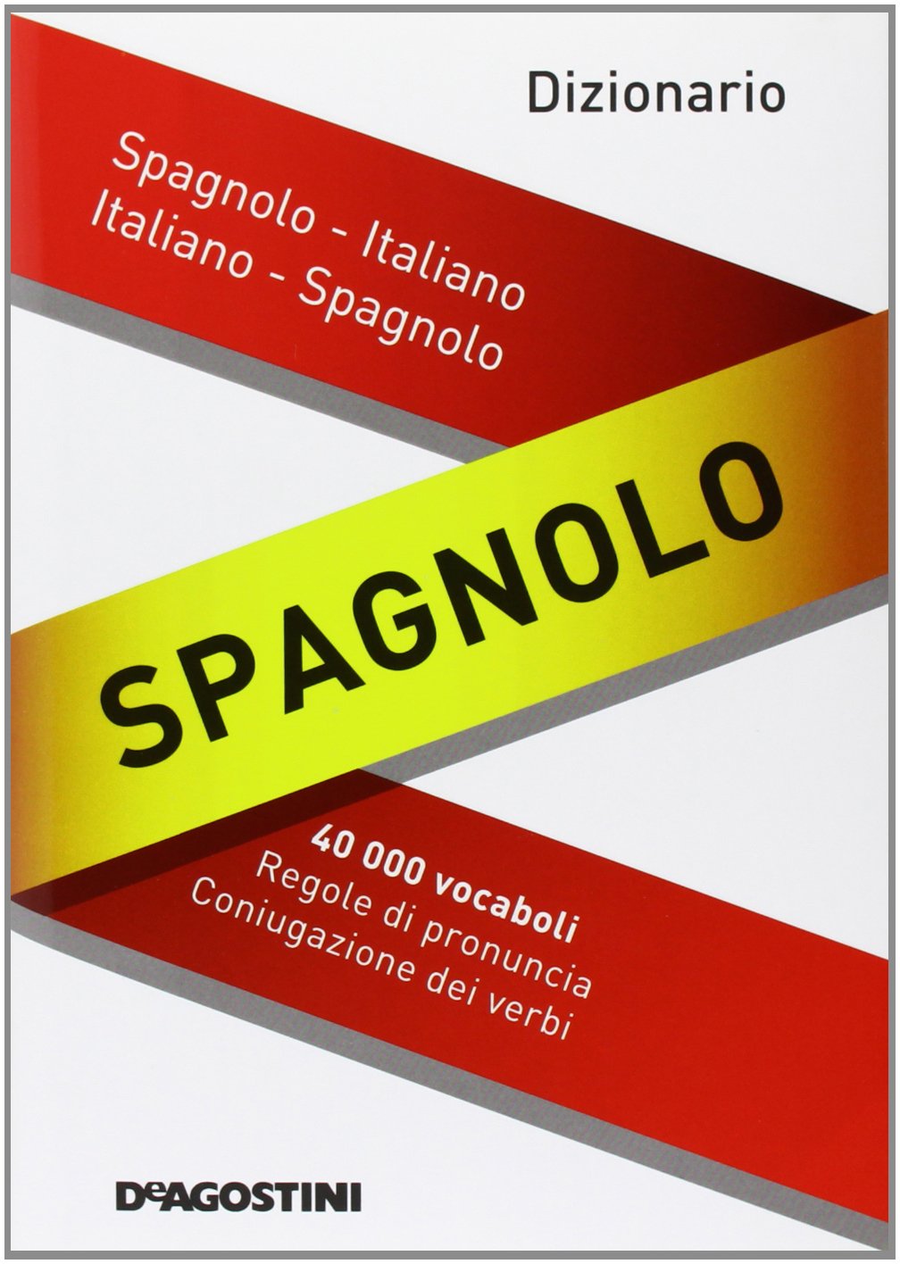 Dizionario spagnolo. Spagnolo-italiano, italiano-spagnolo. Ediz. bilingue book