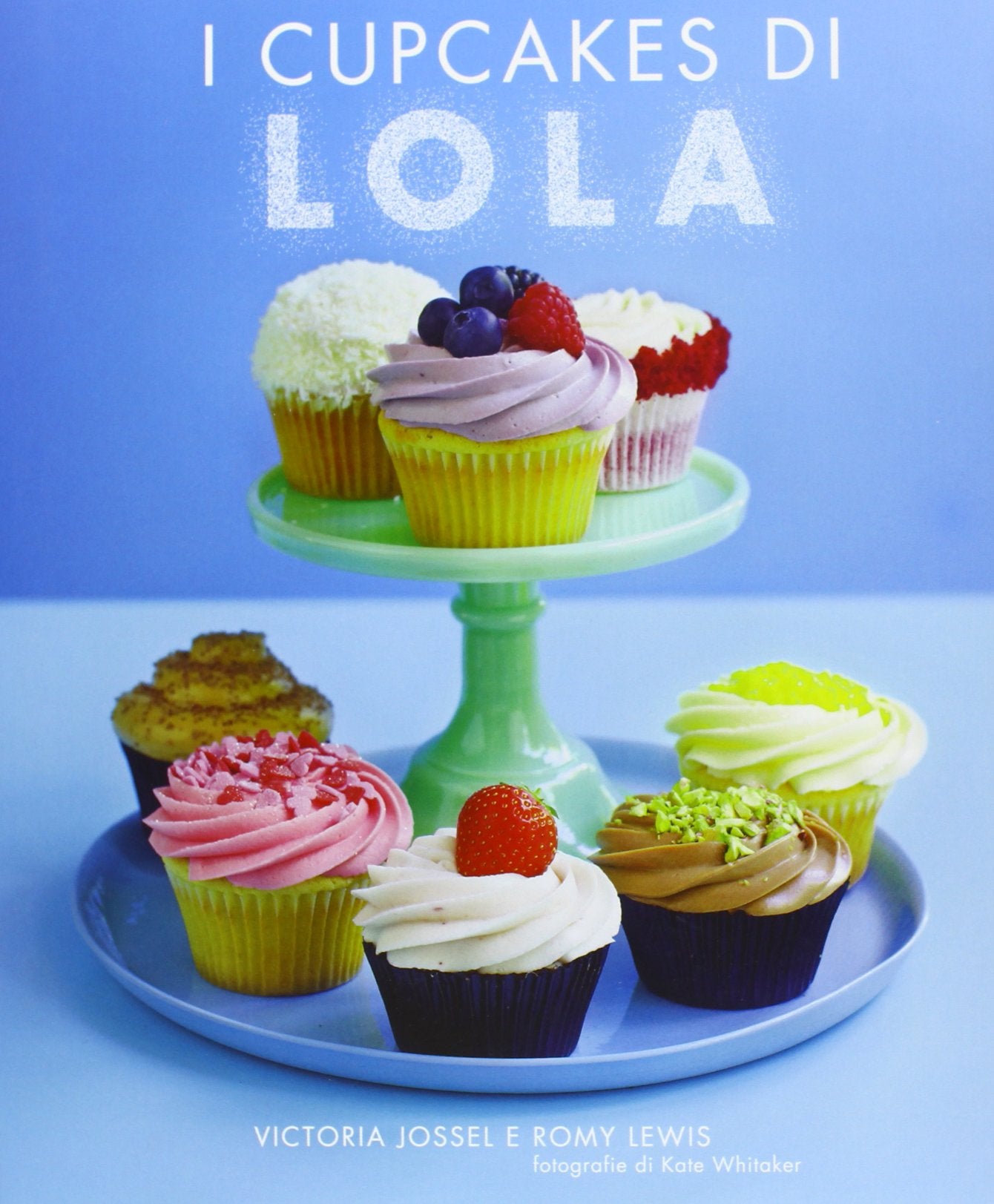 I cupcakes di Lola. Ediz. illustrata book