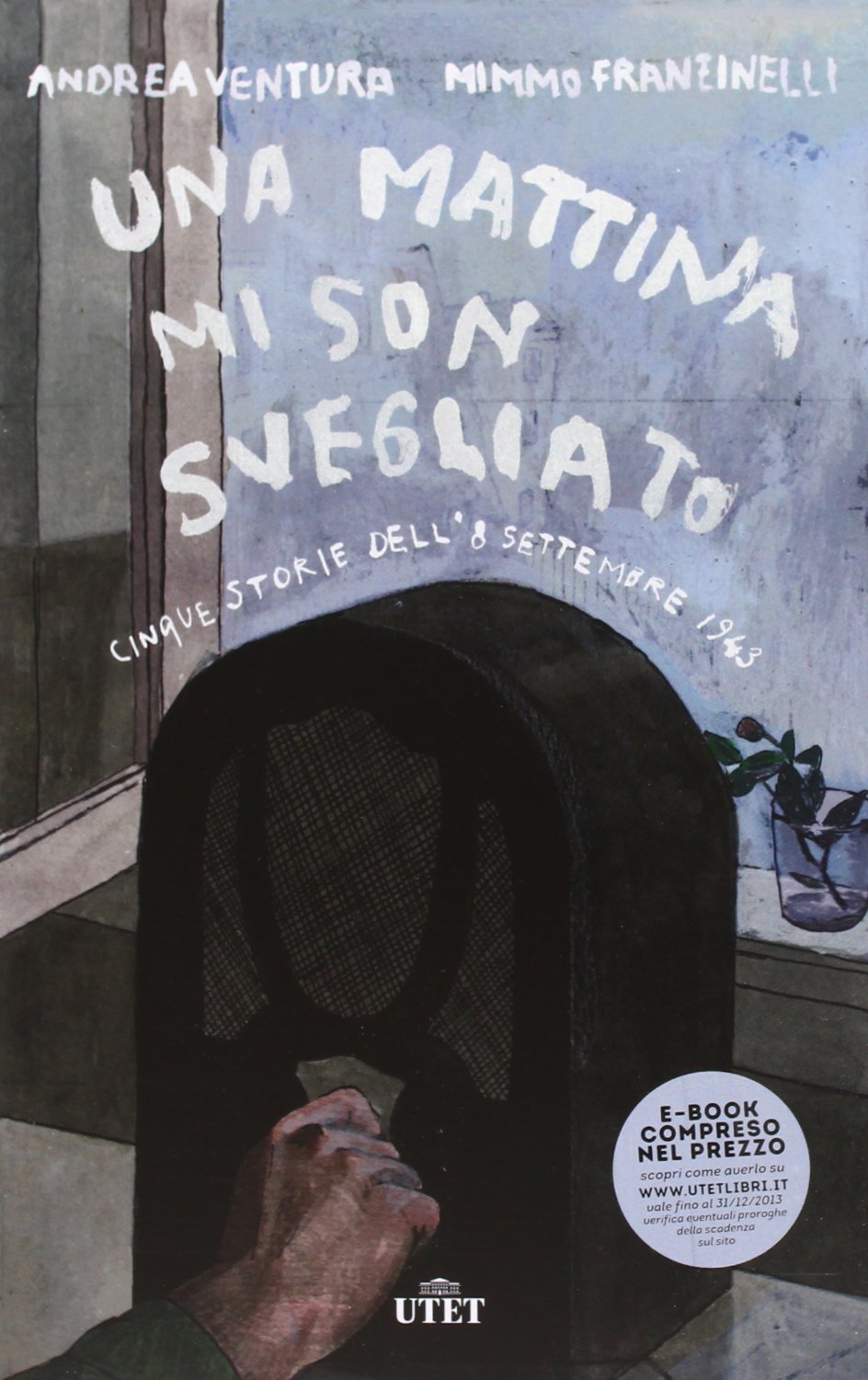 Una mattina mi son svegliato. 5 storie dell'8 settembre 1943 Action & Adventure
