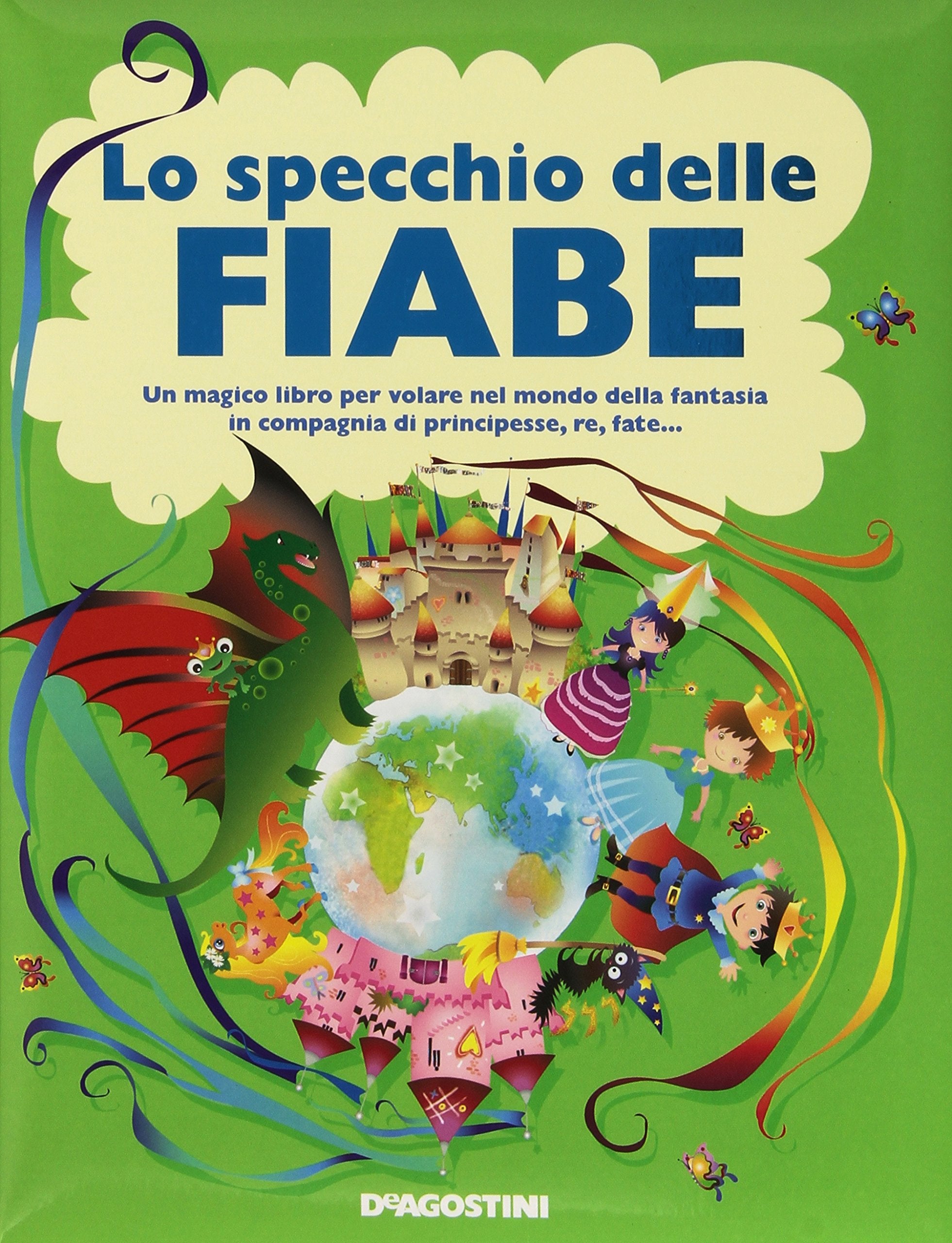 Lo specchio delle fiabe. Ediz. illustrata (Storie e filastrocche) Children's books