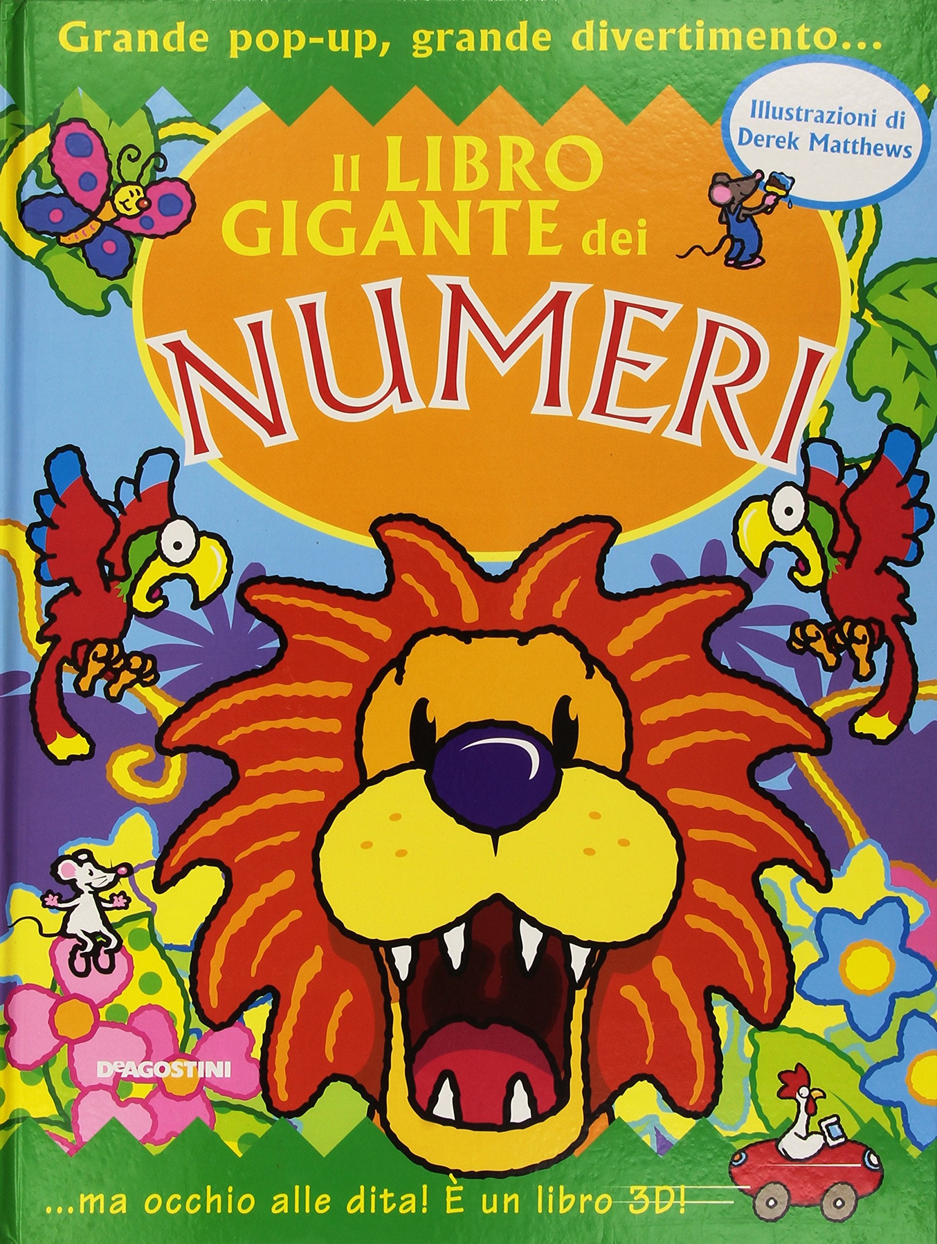 Il libro gigante dei numeri. Libro pop-up. Ediz. illustrata book