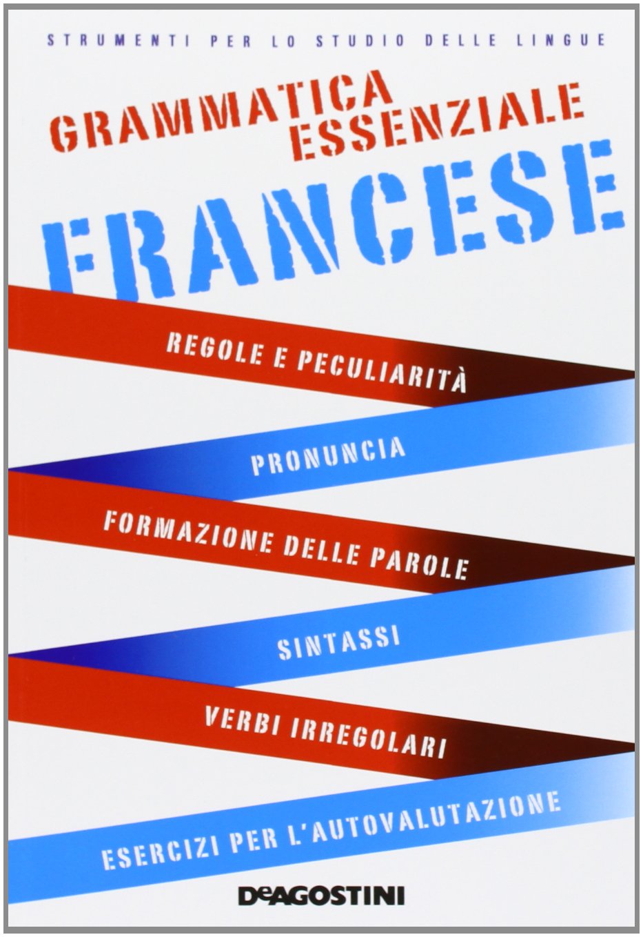 Grammatica essenziale. Francese (Grammatiche essenziali) Books