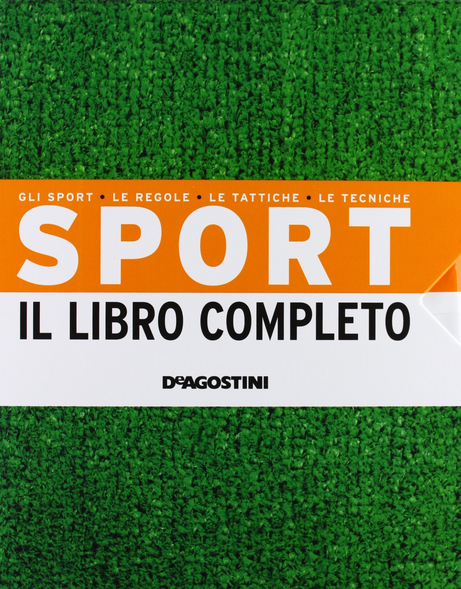 Sport. Il libro completo. Gli sport, le regole, le tattiche, le tecniche Leisure & Fun