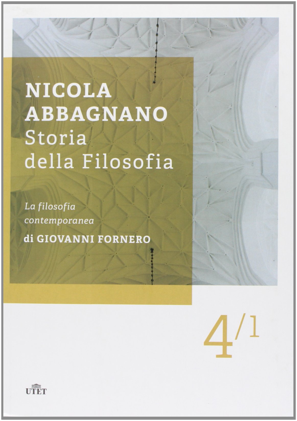 Storia della filosofia. La filosofia contemporanea (Vol. 4/1) book