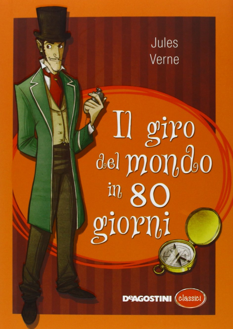 Il giro del mondo in ottanta giorni. Ediz. integrale (Classici) Novels & Short Stories