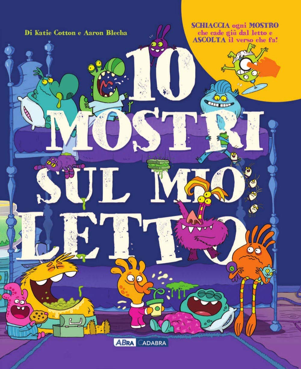 Dieci mostri sul mio letto. Ediz. illustrata book