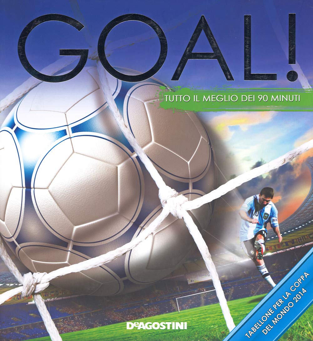 Goal! Tutto il meglio dei 90 minuti book