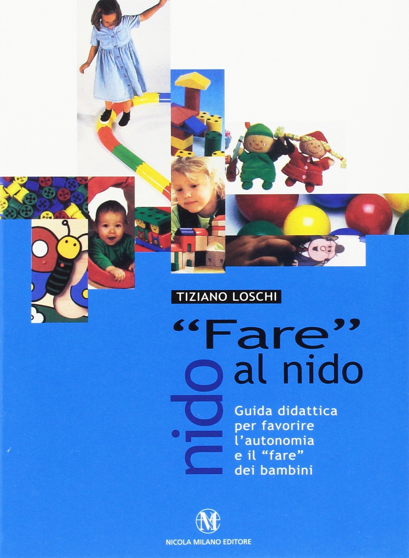 Fare al nido. Per i Licei e gli Ist. magistrali Non-fiction