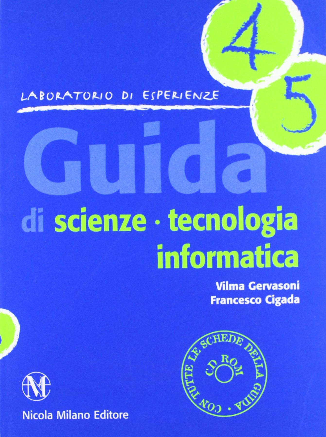 Guida di scienze, tecnologia, informatica vol. 4-5. Con CD-ROM book