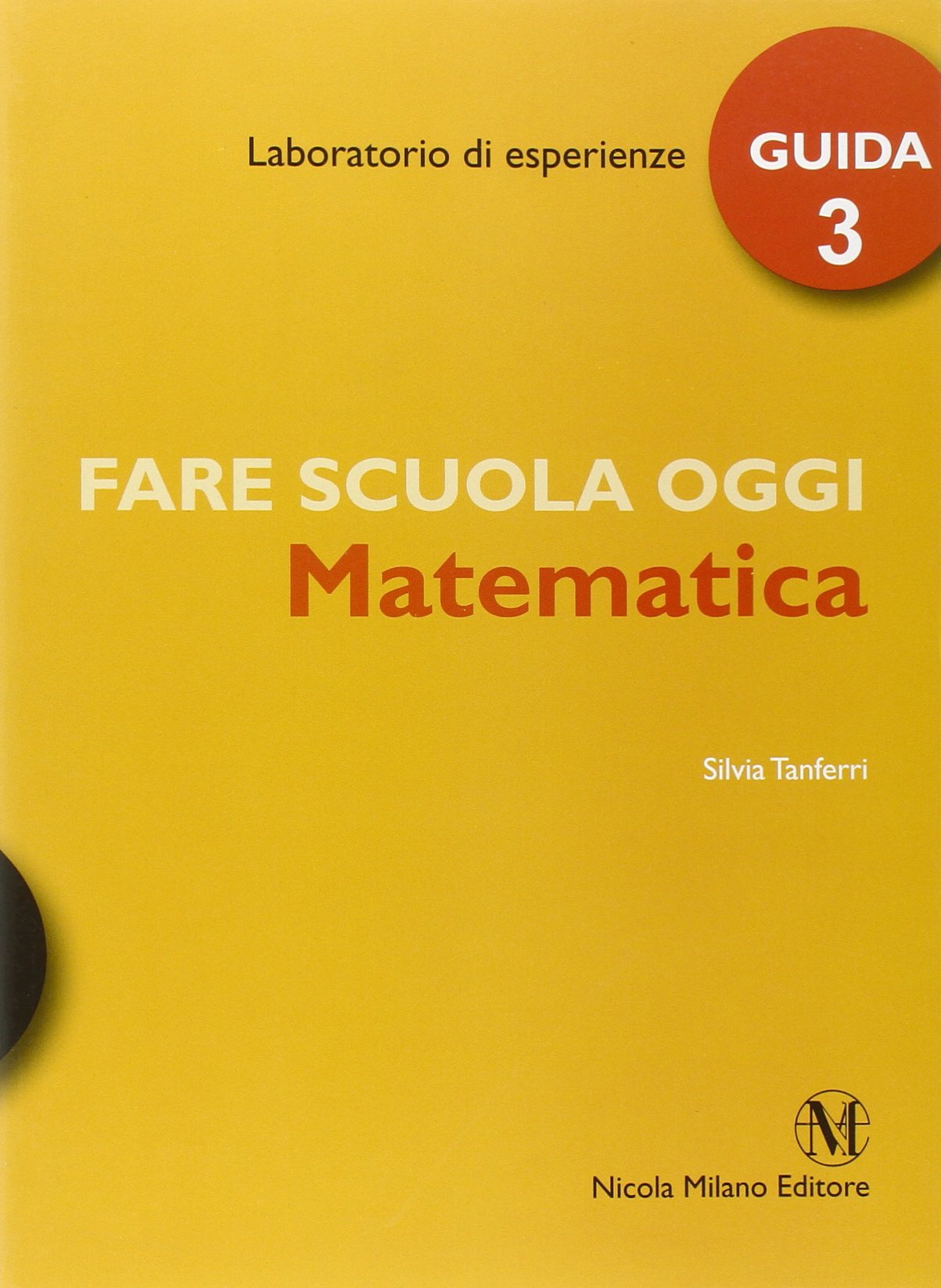 Fare scuola oggi. Matematica. Per la Scuola elementare (Vol. 3) Professional & Reference Books