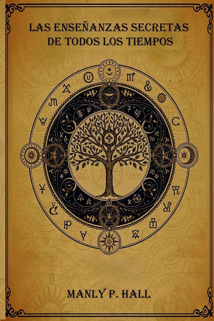 Las Enseñanzas Secretas de Todos los Tiempos Religion & Esotericism