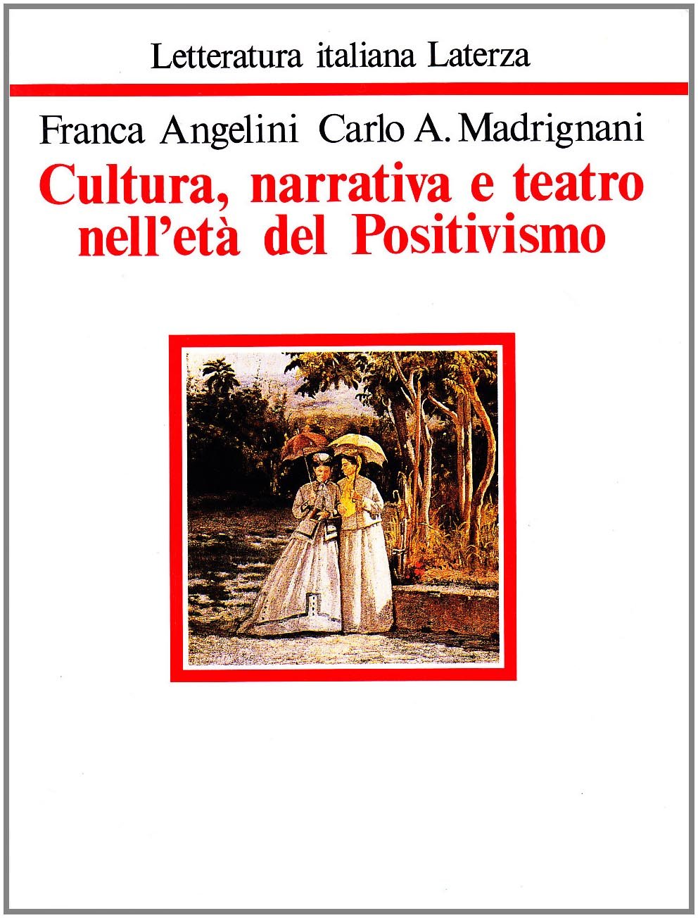 Cultura, narrativa e teatro nell'età del positivismo book