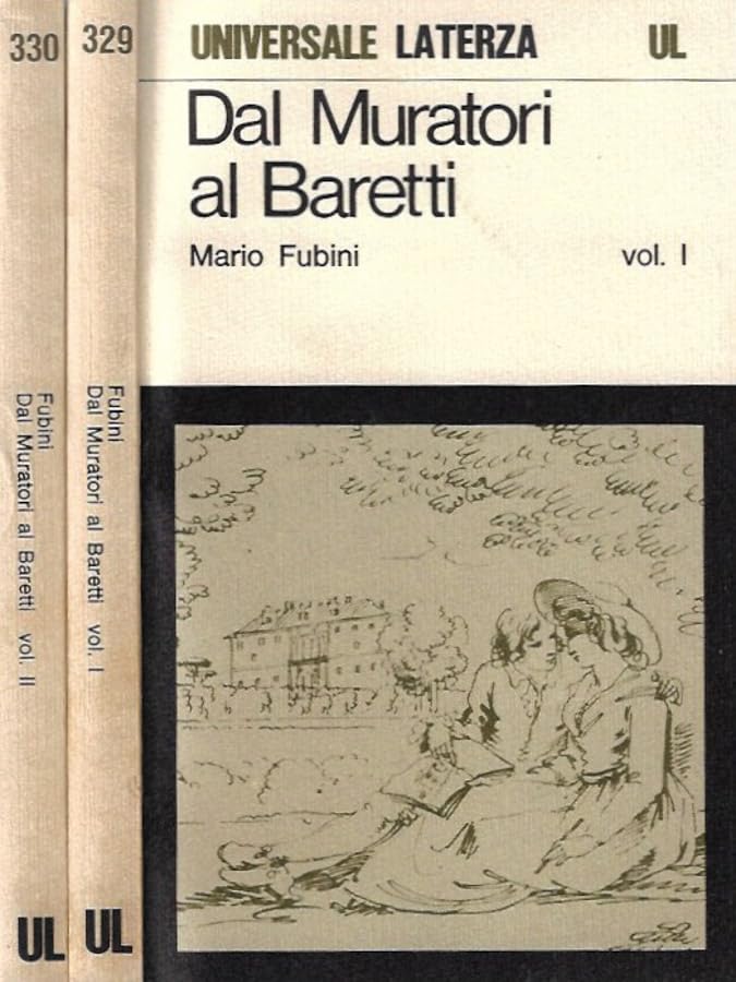 Dal Muratori al Baretti. Studi sulla critica e sulla cultura del Settecento (Biblioteca di cultura moderna) Contemporary literature