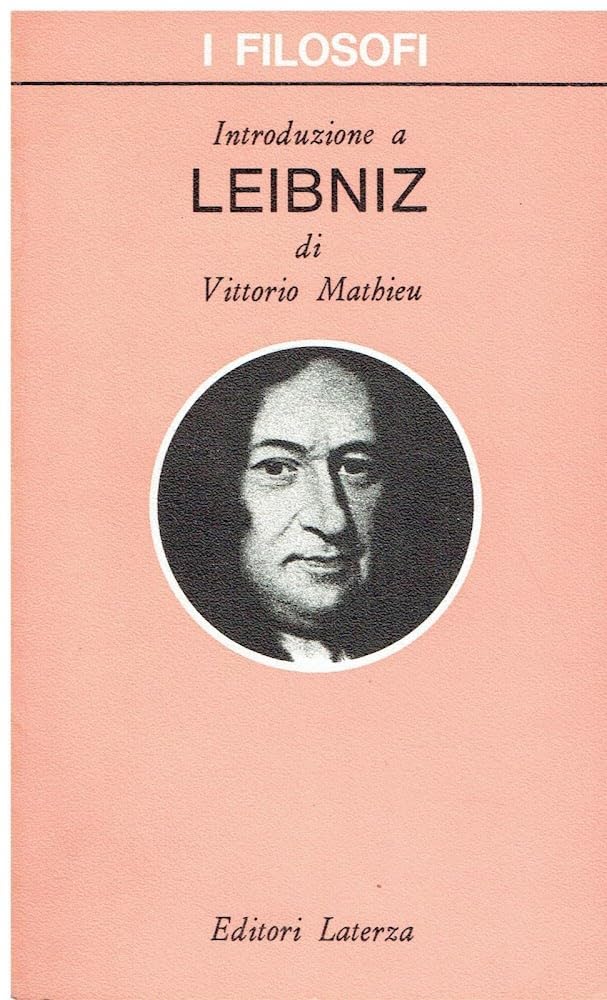 Introduzione a Leibniz (I filosofi) Philosophy