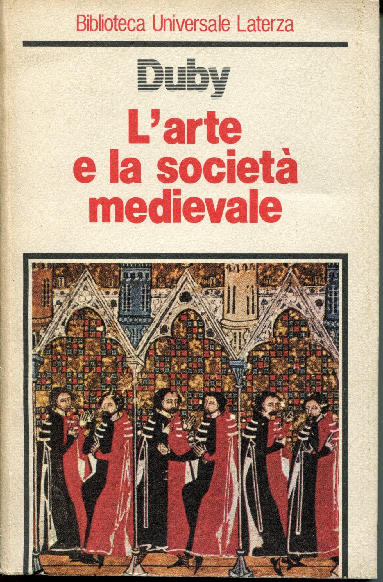 L'arte e la società medievale (Biblioteca universale Laterza) Film, Art & Culture