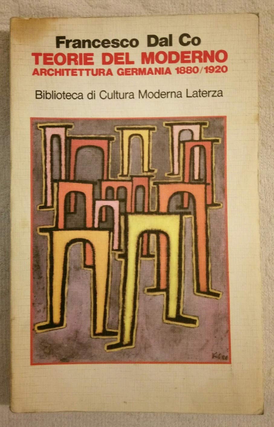 Teorie del moderno. Architettura. Germania 1880-1920 book