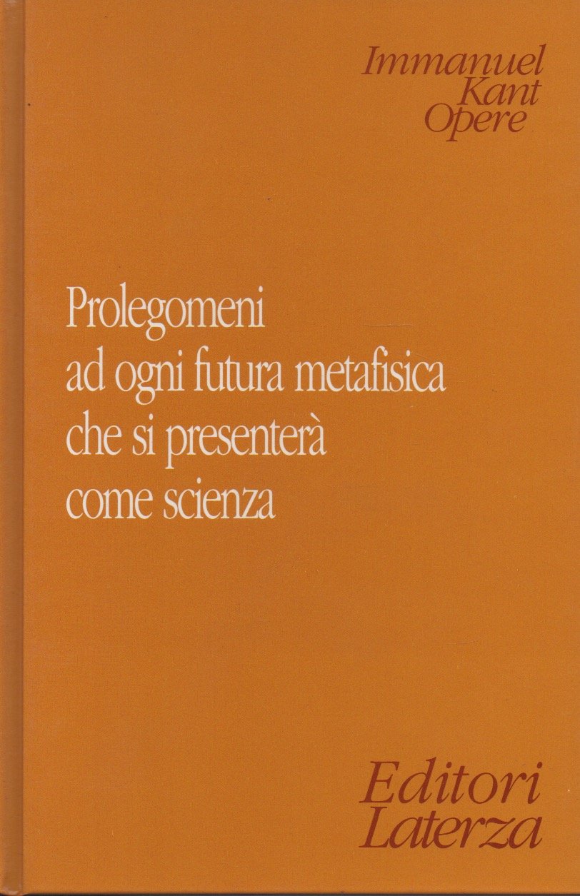 Prolegomeni ad ogni futura metafisica che si presenterà come scienza book