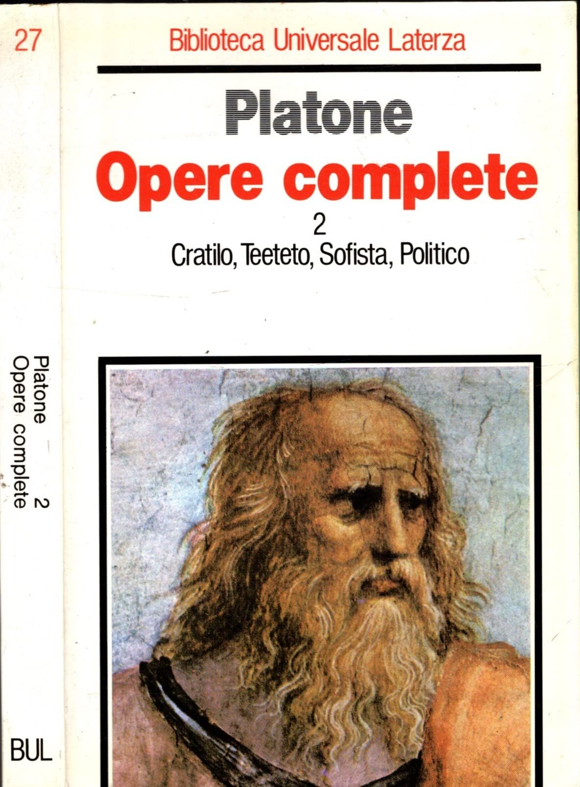 Opere complete. Cratilo-Teeteto-Sofista-Politico (Vol. 2) (Biblioteca universale Laterza) Philosophy