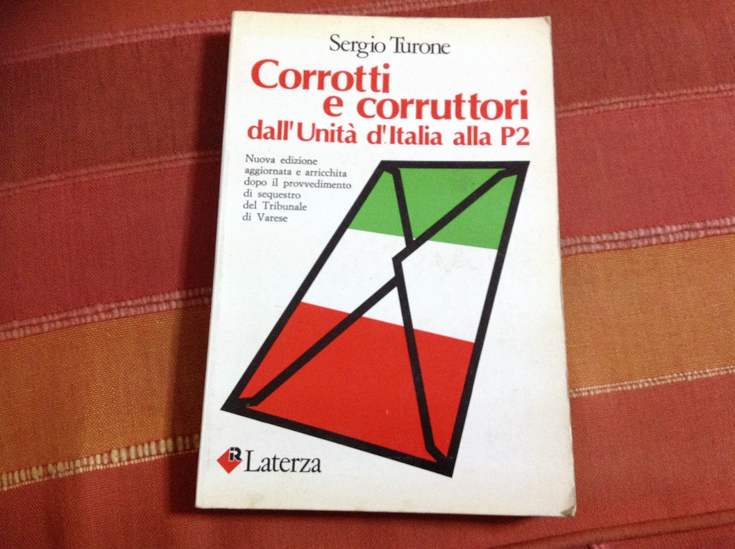 Corrotti e corruttori dall'unità d'Italia alla P2 book