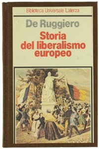 Storia del liberalismo europeo book