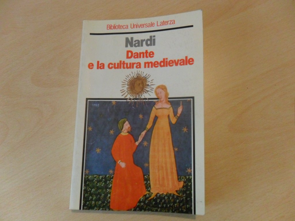 Dante e la cultura medievale (Biblioteca universale Laterza) Politics & History