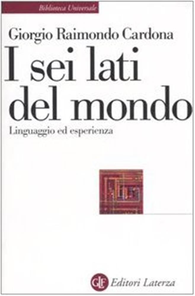 I sei lati del mondo. Linguaggio ed esperienza Social Sciences