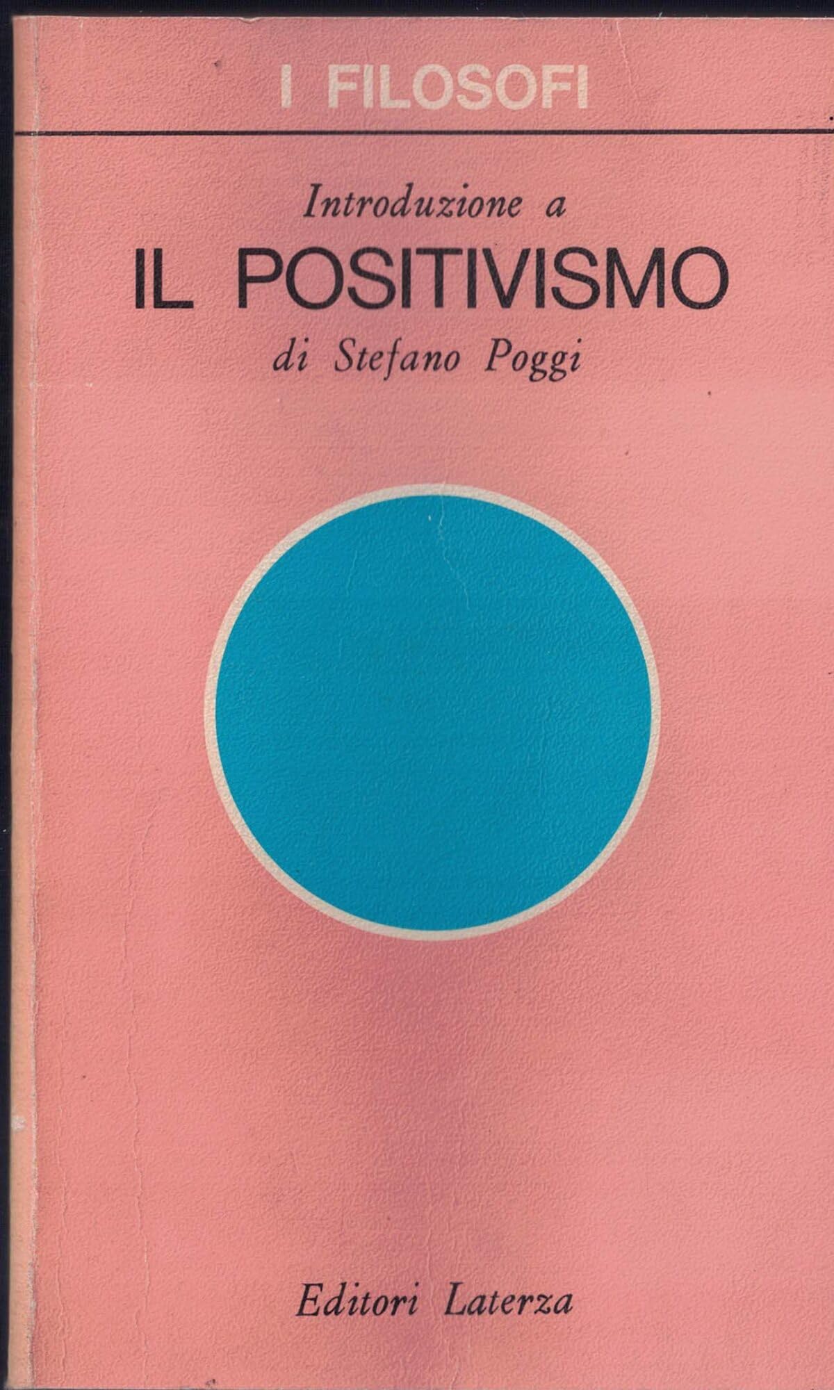 Introduzione a il positivismo (I filosofi) Philosophy